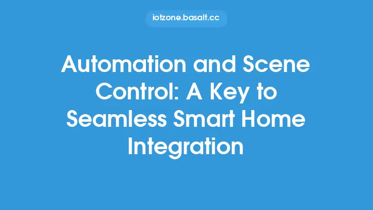 Automation and Scene Control: A Key to Seamless Smart Home Integration Thumbnail