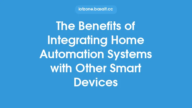 The Benefits of Integrating Home Automation Systems with Other Smart Devices Thumbnail