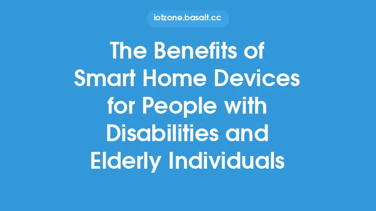 The Benefits of Smart Home Devices for People with Disabilities and Elderly Individuals Thumbnail