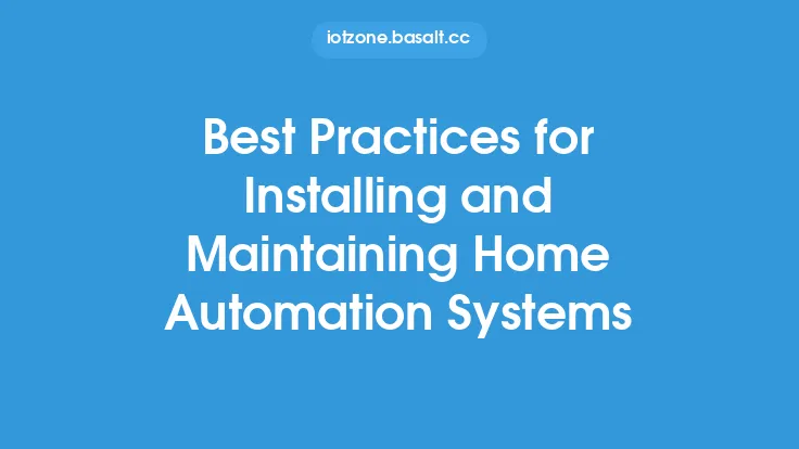 Best Practices for Installing and Maintaining Home Automation Systems Thumbnail
