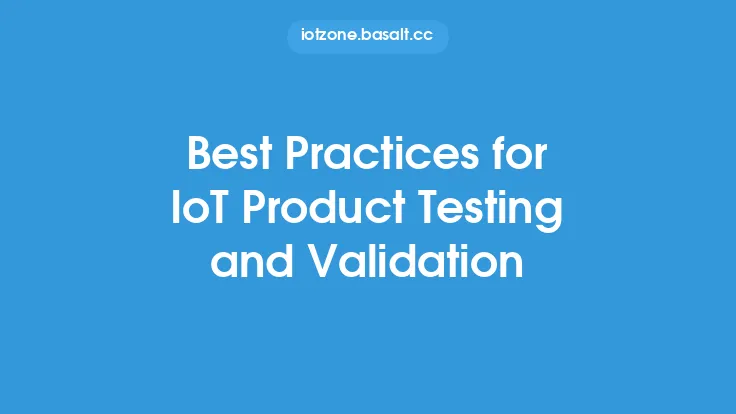 Best Practices for IoT Product Testing and Validation Thumbnail