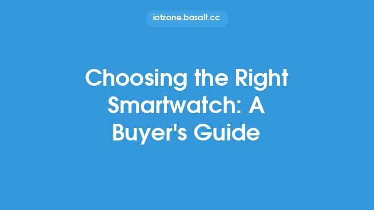 Choosing the Right Smartwatch: A Buyer