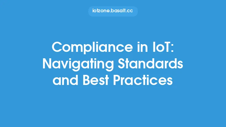 Compliance in IoT: Navigating Standards and Best Practices Thumbnail
