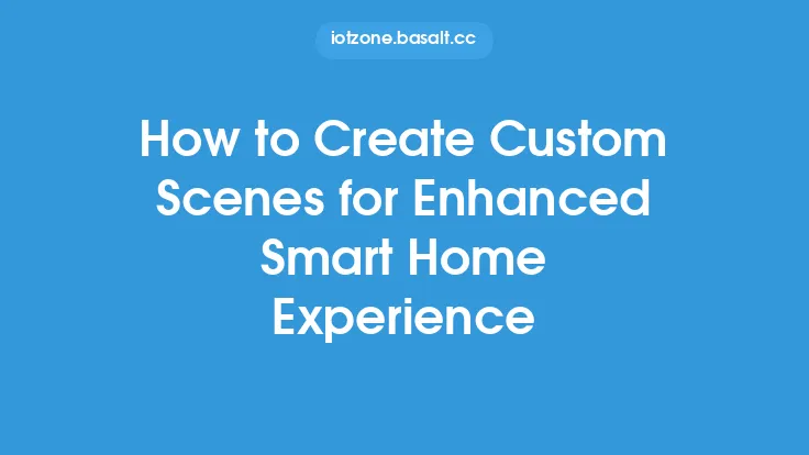 How to Create Custom Scenes for Enhanced Smart Home Experience Thumbnail