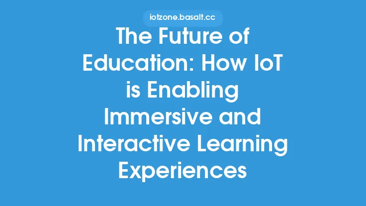 The Future of Education: How IoT is Enabling Immersive and Interactive Learning Experiences Thumbnail