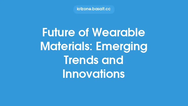Future of Wearable Materials: Emerging Trends and Innovations Thumbnail