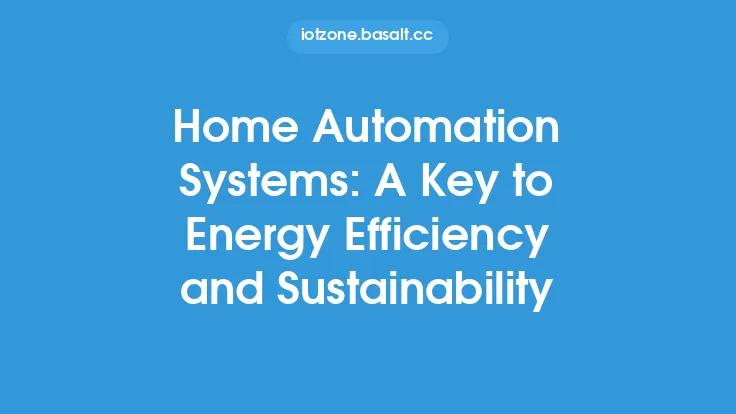 Home Automation Systems: A Key to Energy Efficiency and Sustainability Thumbnail