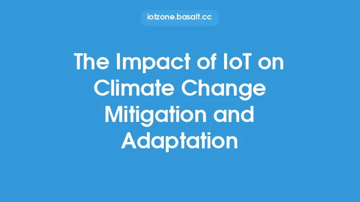 The Impact of IoT on Climate Change Mitigation and Adaptation Thumbnail