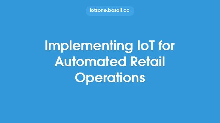 Implementing IoT for Automated Retail Operations Thumbnail