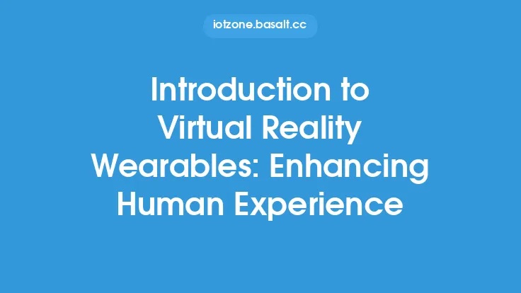 Introduction to Virtual Reality Wearables: Enhancing Human Experience Thumbnail