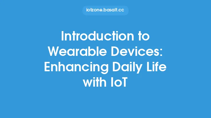 Introduction to Wearable Devices: Enhancing Daily Life with IoT Thumbnail