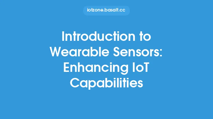 Introduction to Wearable Sensors: Enhancing IoT Capabilities Thumbnail