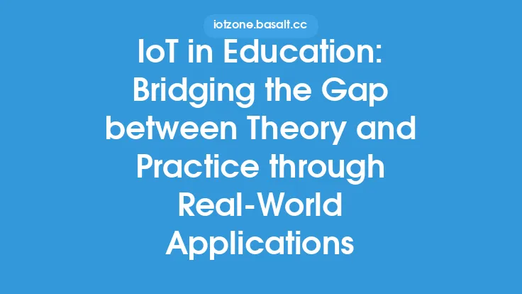 IoT in Education: Bridging the Gap between Theory and Practice through Real-World Applications Thumbnail