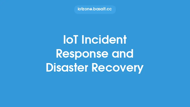 IoT Incident Response and Disaster Recovery Thumbnail