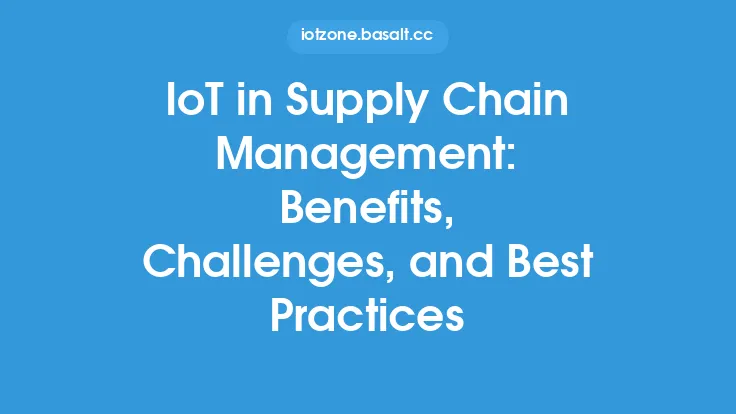 IoT in Supply Chain Management: Benefits, Challenges, and Best Practices Thumbnail