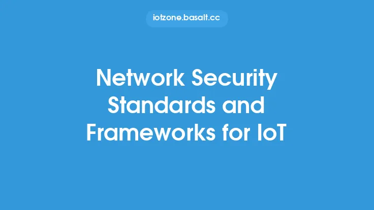 Network Security Standards and Frameworks for IoT Thumbnail