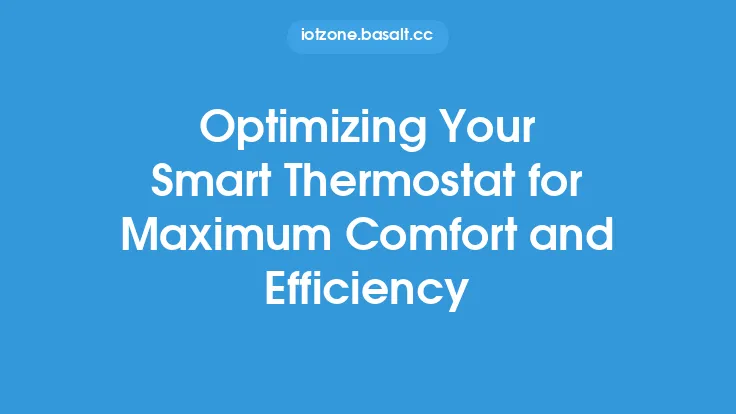 Optimizing Your Smart Thermostat for Maximum Comfort and Efficiency Thumbnail