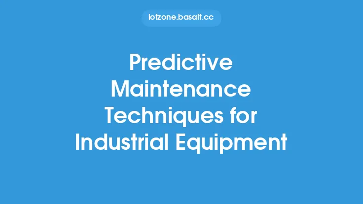 Predictive Maintenance Techniques for Industrial Equipment Thumbnail