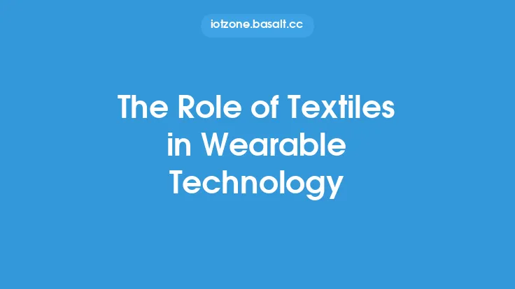 The Role of Textiles in Wearable Technology Thumbnail