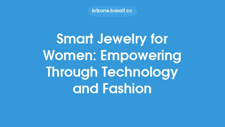 Smart Jewelry for Women: Empowering Through Technology and Fashion Thumbnail