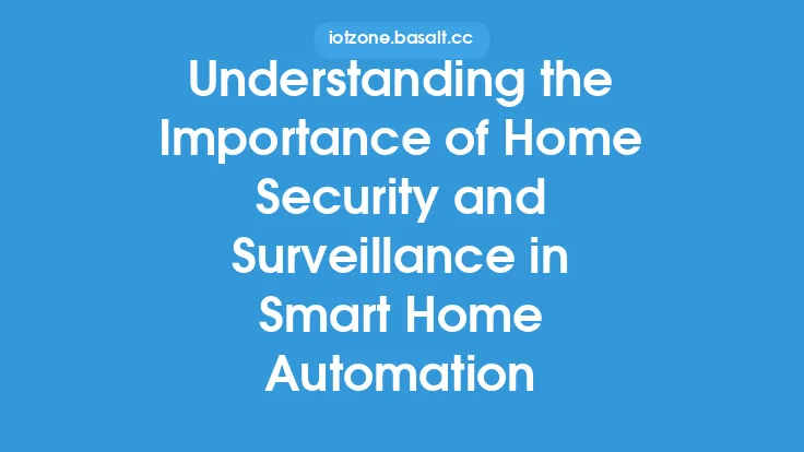 Understanding the Importance of Home Security and Surveillance in Smart Home Automation Thumbnail