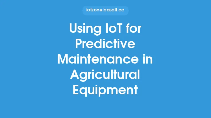Using IoT for Predictive Maintenance in Agricultural Equipment Thumbnail